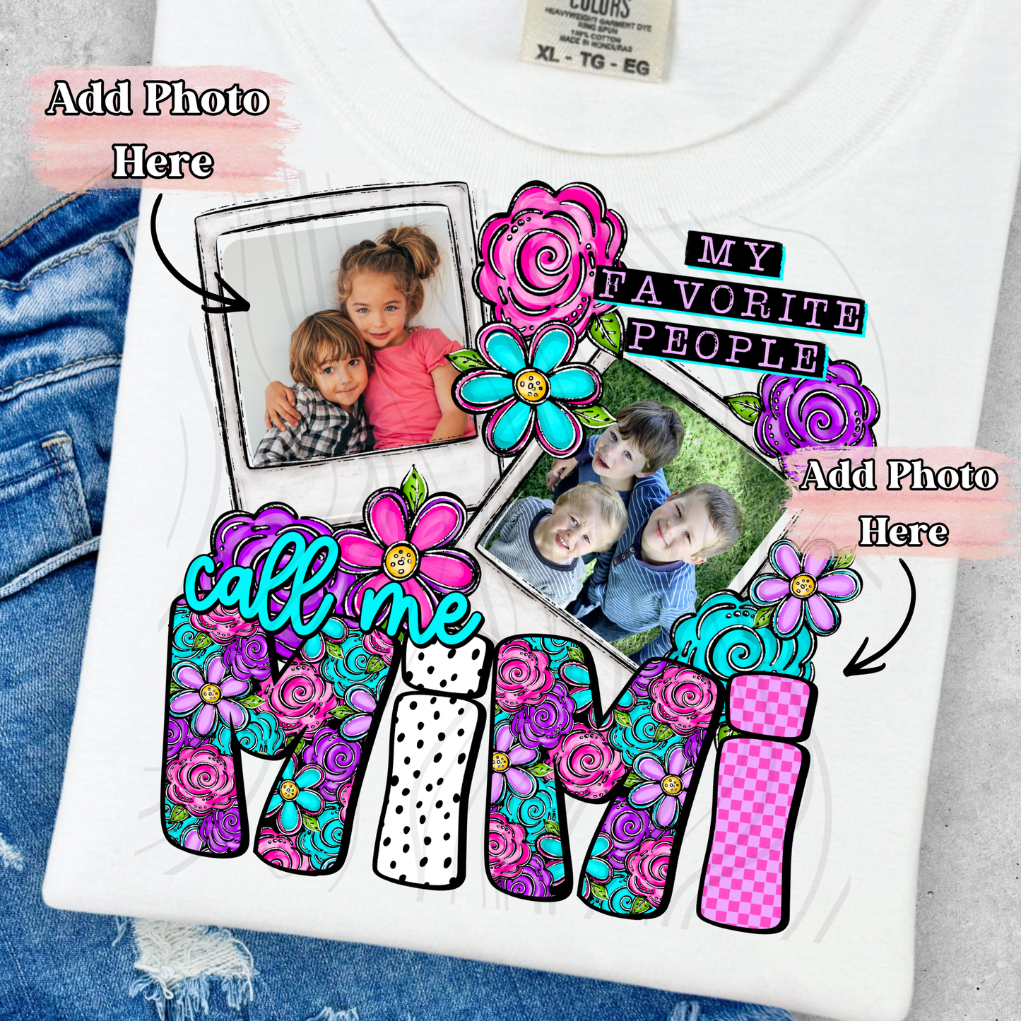 My Favorite People Call Me Floral & Photo - ‼️Fully Customizable Transfer‼️