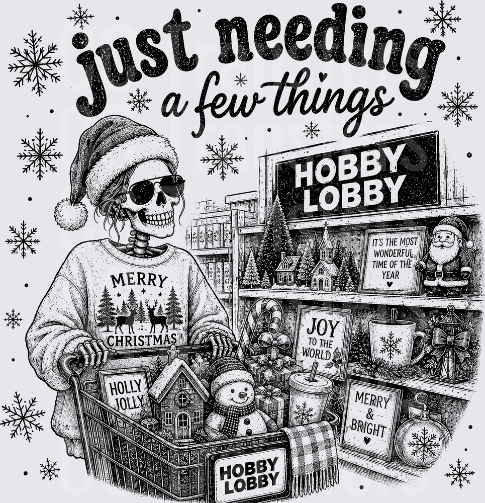 Just Needing A Few Things Skeleton Christmas Shopper (DTF)