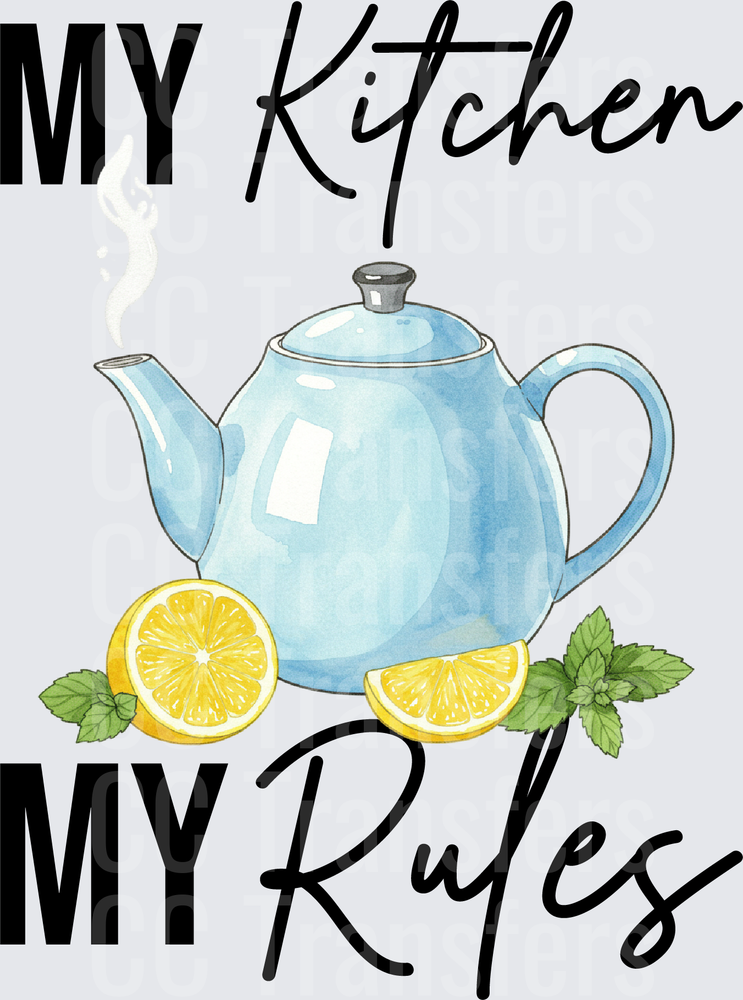 My Kitchen My Rules Teapot Lemon Mint Design (DTF)