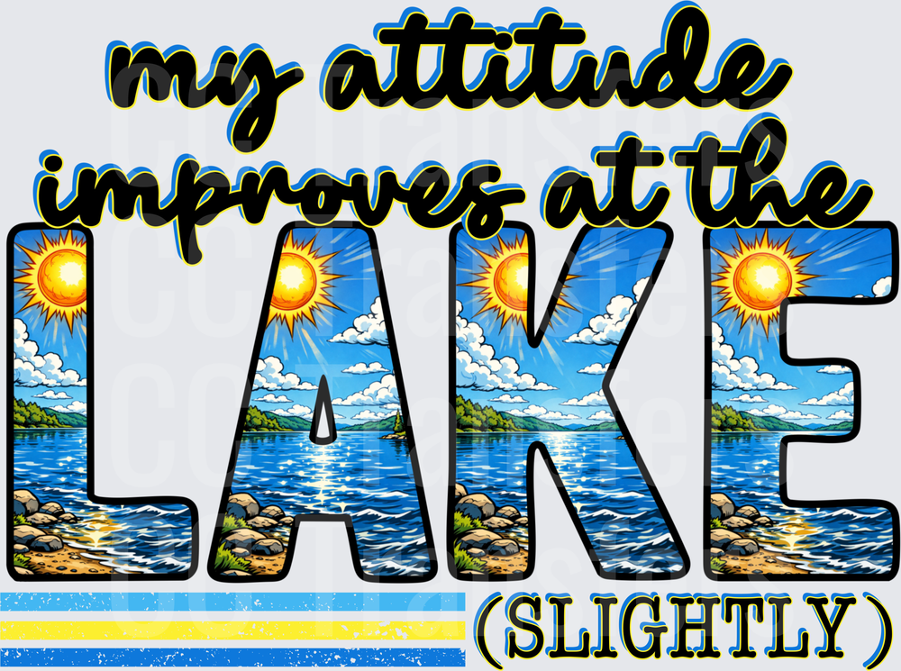 My Attitude Improves at the Lake Slightly Sunny Scene (DTF)