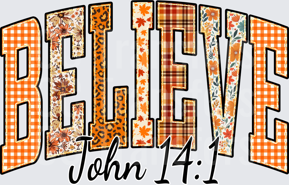 Believe John 14:1 Fall Patchwork Varsity Letters (DTF)