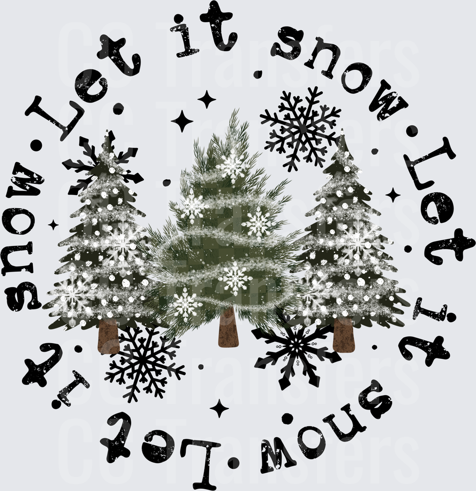 Let It Snow Circular Pine Trees Snowflakes Winter (DTF)
