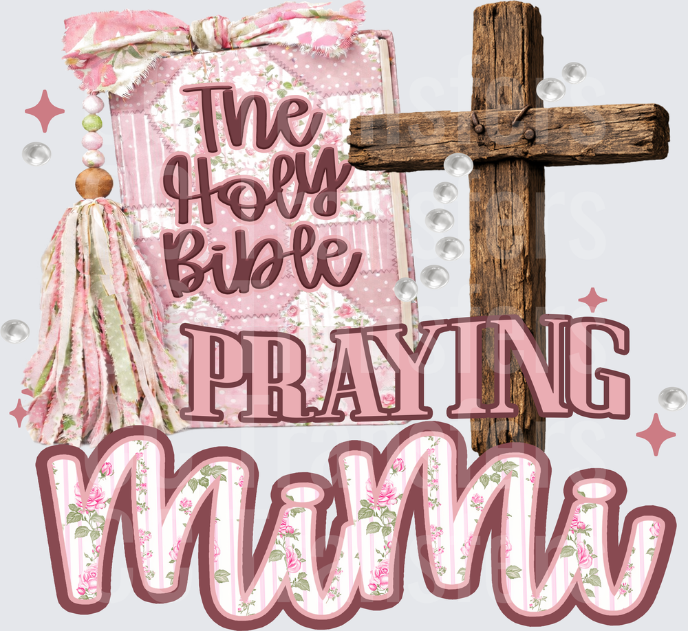 Praying MiMi Holy Bible Rustic Cross Floral Pink (DTF)