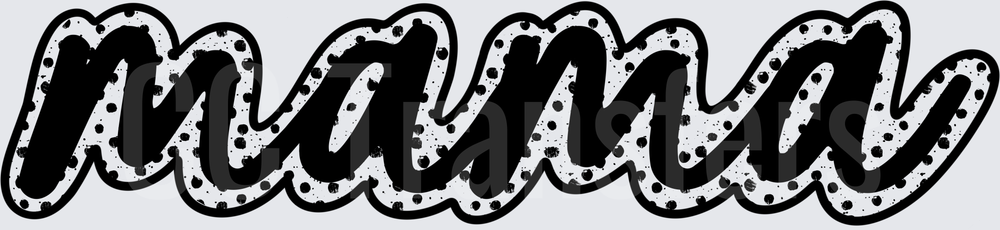 Mama Script Polka Dot Bold Layered Text (DTF)