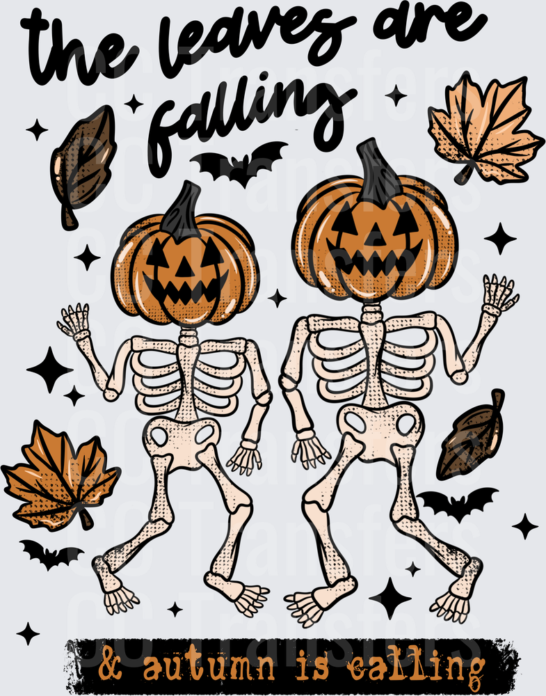 The Leaves Are Falling Autumn Is Calling Dancing Pumpkin Head Skeletons (DTF)