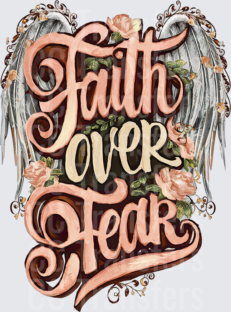 Faith Over Fear Angel Wings Floral Script (DTF)