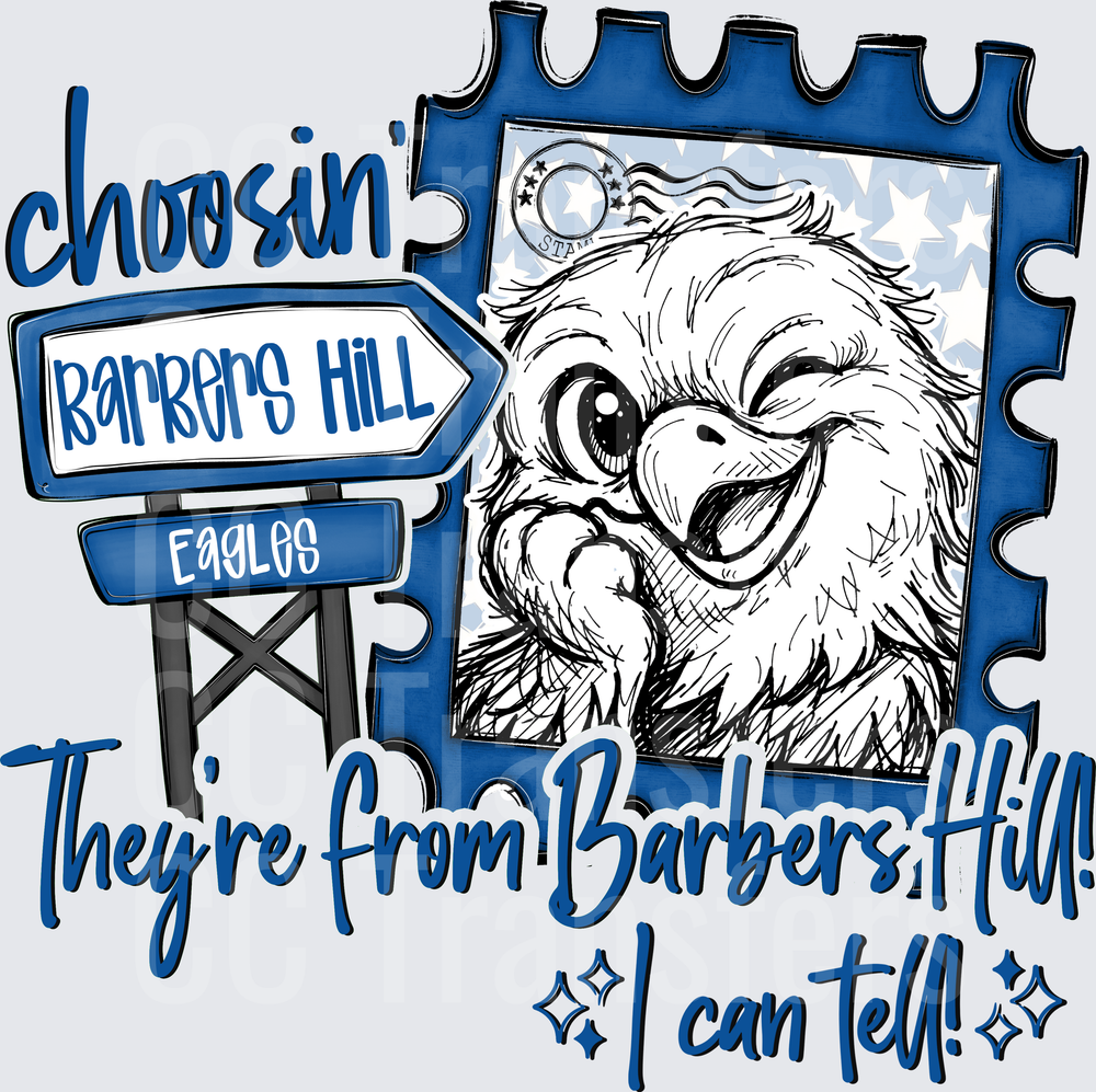Choosin' Barbers Hill Eagles I Can Tell Mascot DTF