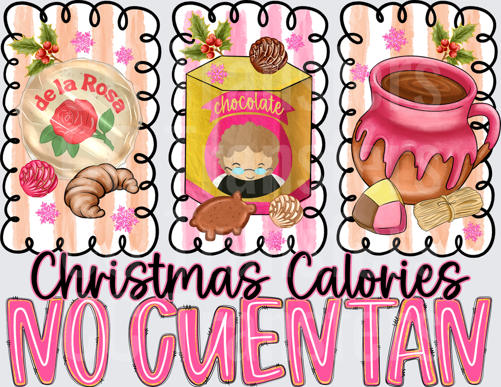 Christmas Calories No Cuentan Mexican Sweets Holiday (DTF)