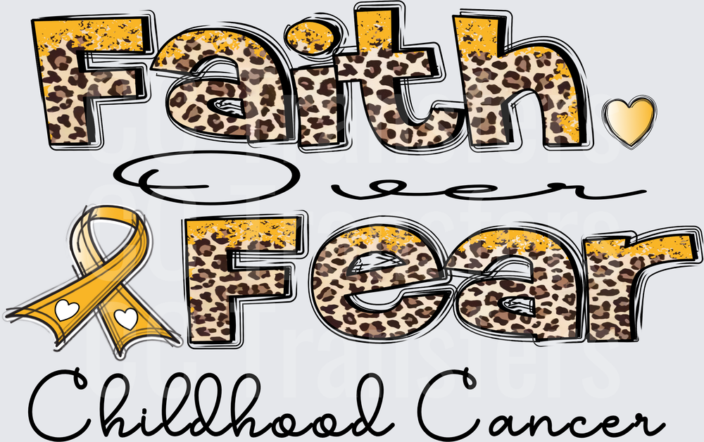 Faith Over Fear Childhood Cancer Leopard Gold Ribbon (DTF)