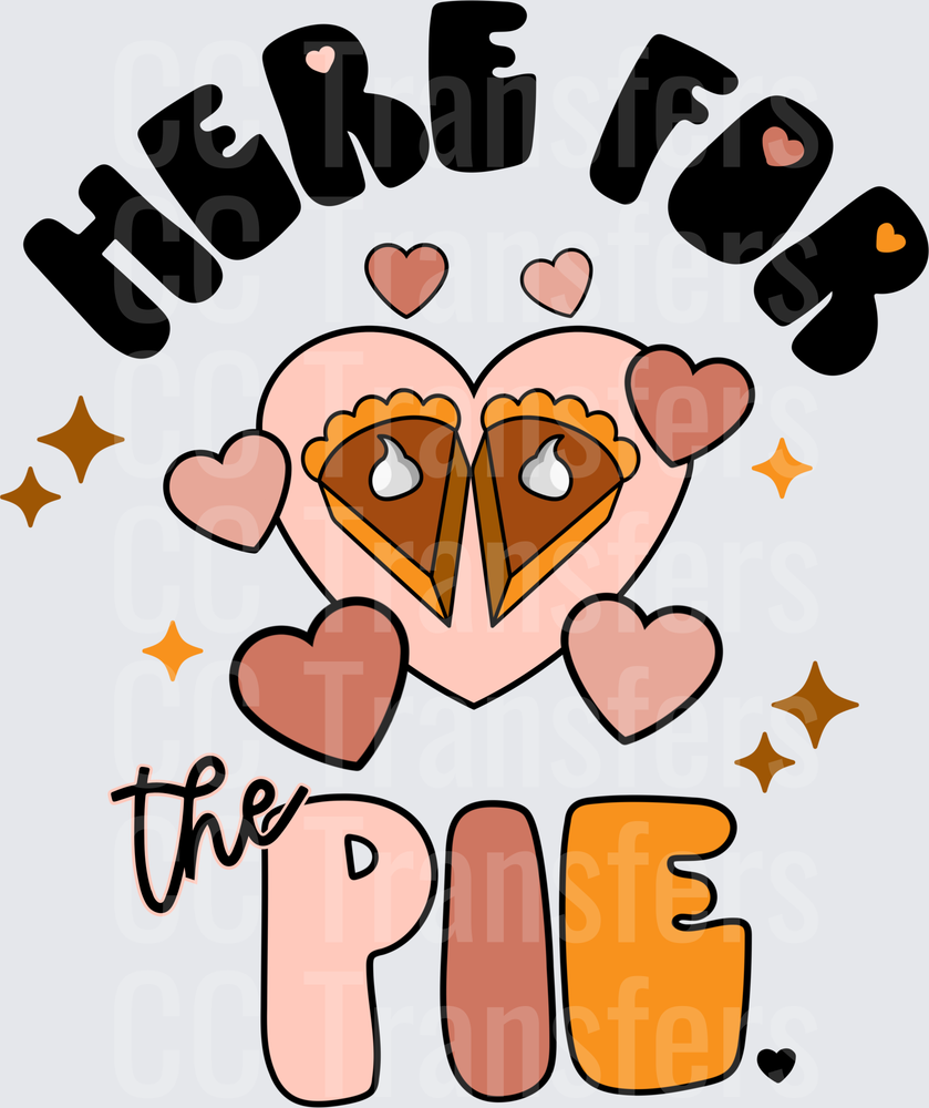 Here For The Pie Thanksgiving Pumpkin Pie Hearts (DTF)
