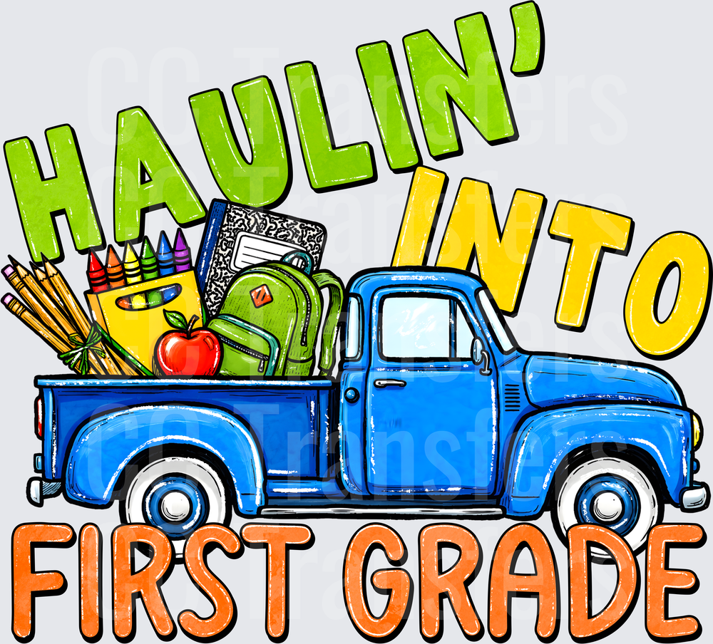 Haulin' Into First Grade Vintage Blue Truck School Supplies (DTF)
