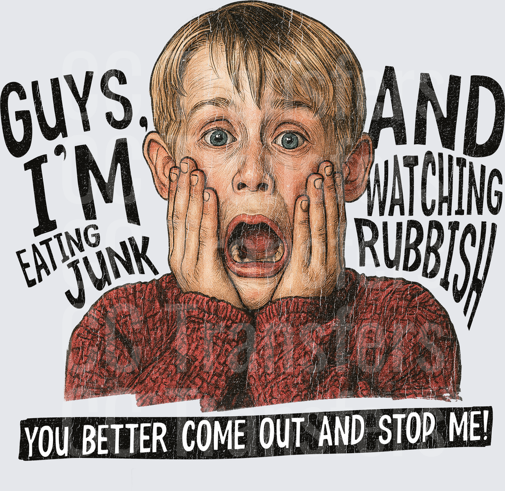Guys I'm Eating Junk And Watching Rubbish Boy (DTF)