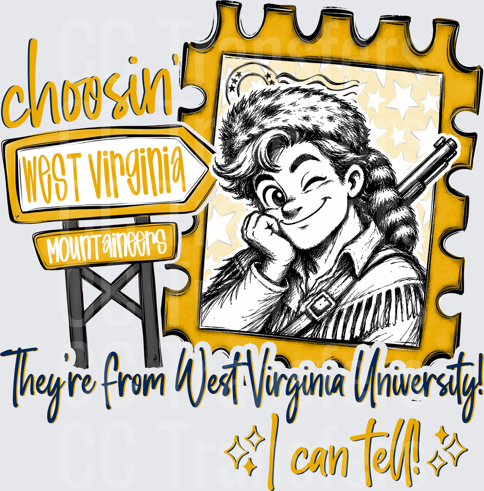 Choosin West Virginia Mountaineers I Can Tell Stamp (DTF)
