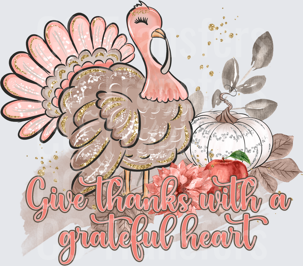 Glam Pink Turkey Give Thanks Grateful Heart Thanksgiving (DTF)