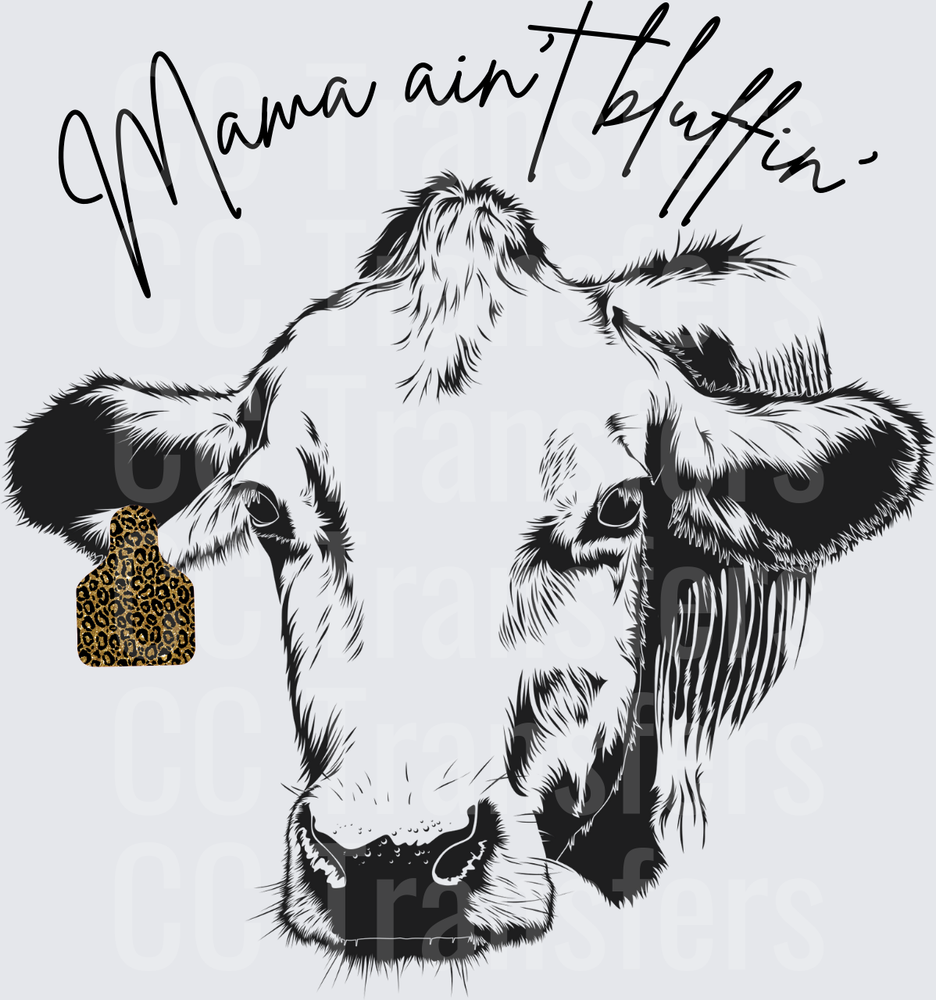Mama Ain't Bluffin' Cow with Leopard Ear Tag (DTF)