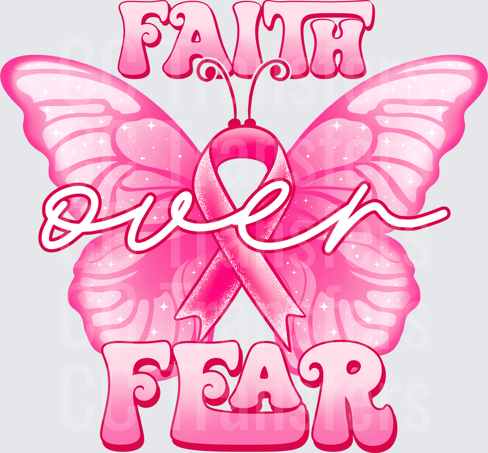 Faith Over Fear Pink Butterfly Breast Cancer Ribbon (DTF)