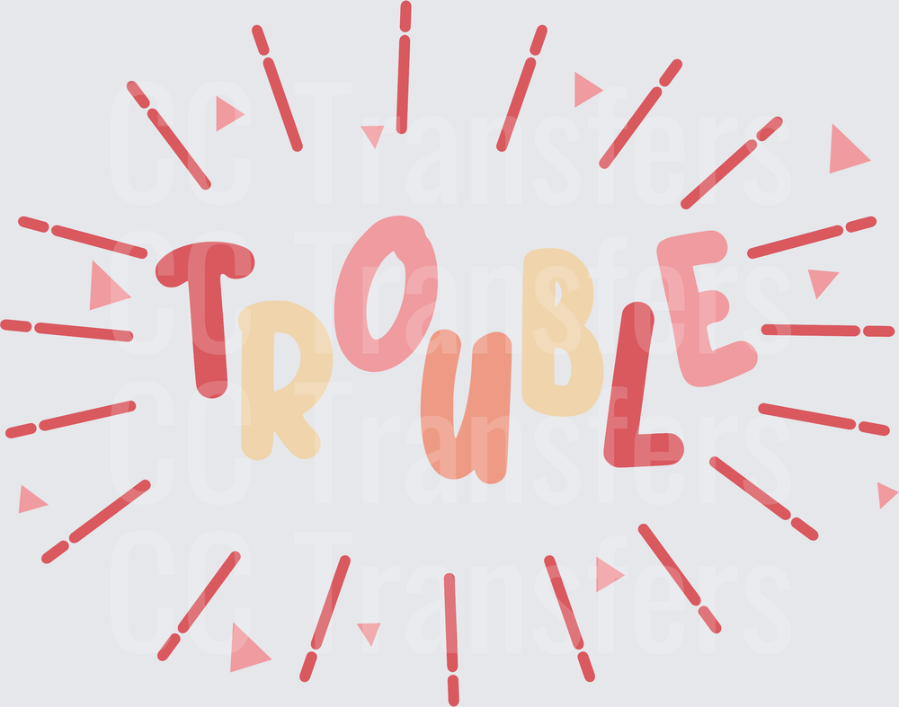 Trouble Bold Playful Text Burst Design (DTF)