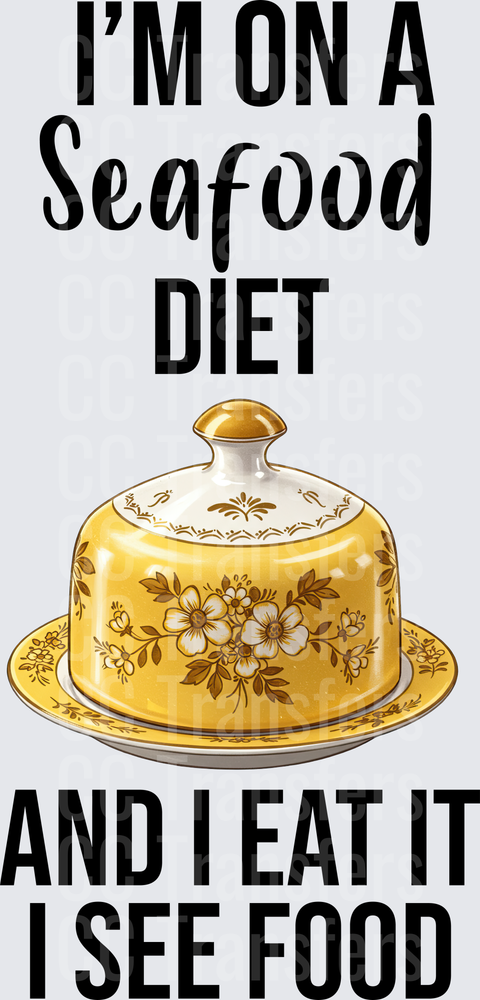 I'm On A Seafood Diet I Eat It I See Food Funny (DTF)