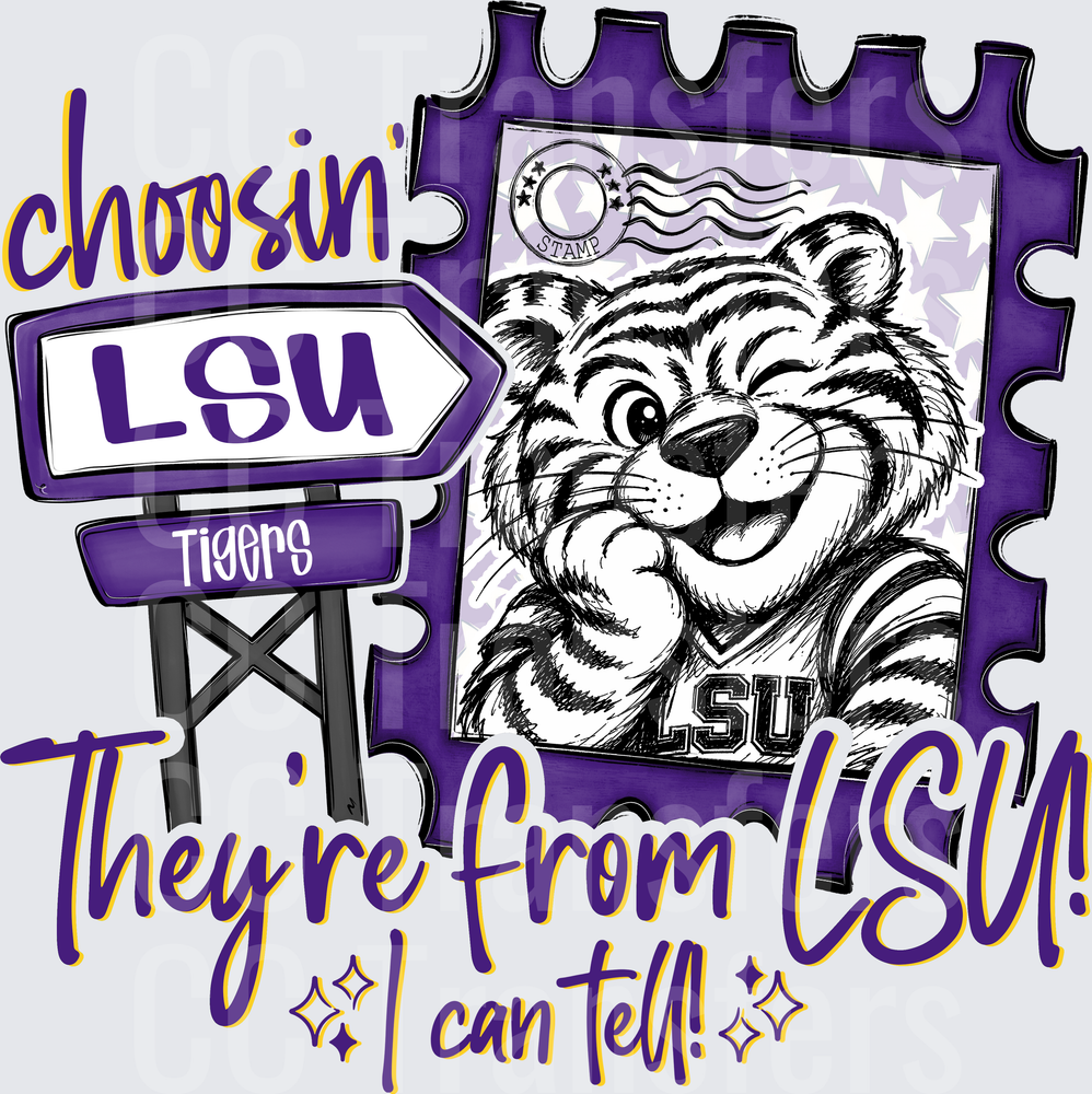 Choosin' LSU Tigers I Can Tell Mascot Stamp Sign (DTF)