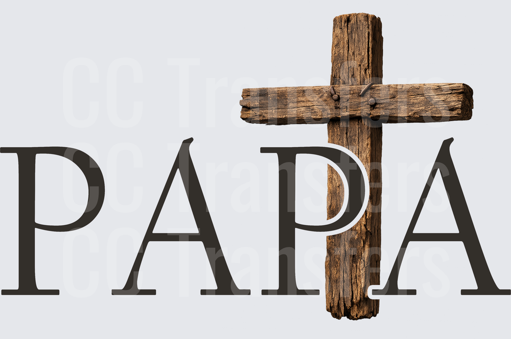 PAPA Rustic Wooden Cross Christian Faith Design (DTF)