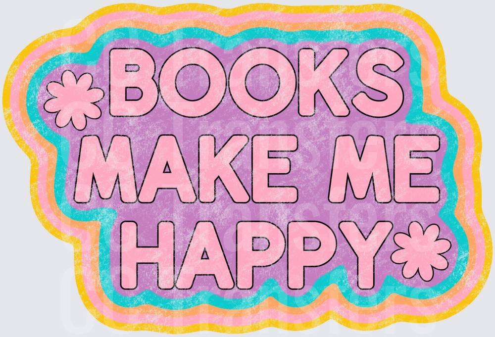 Books Make Me Happy Retro Floral Quote (DTF)