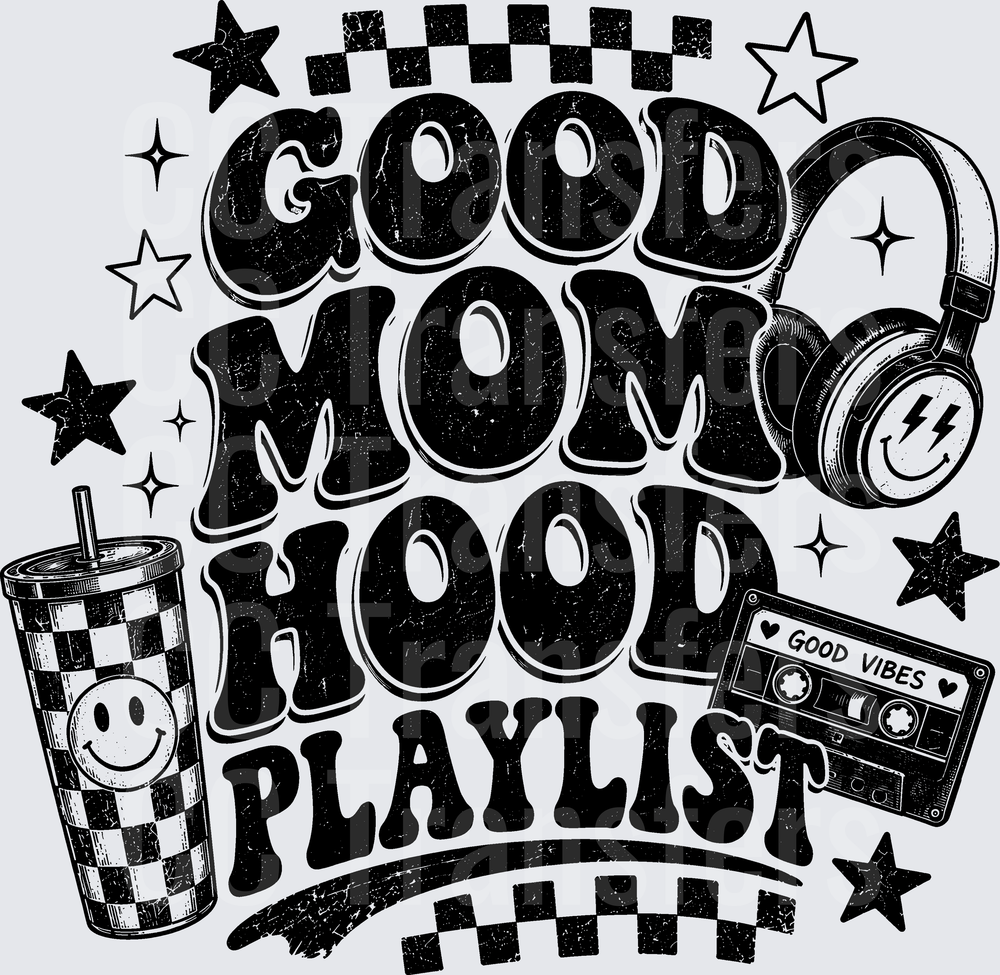 Good Momhood Playlist Retro Music Vibes (DTF)