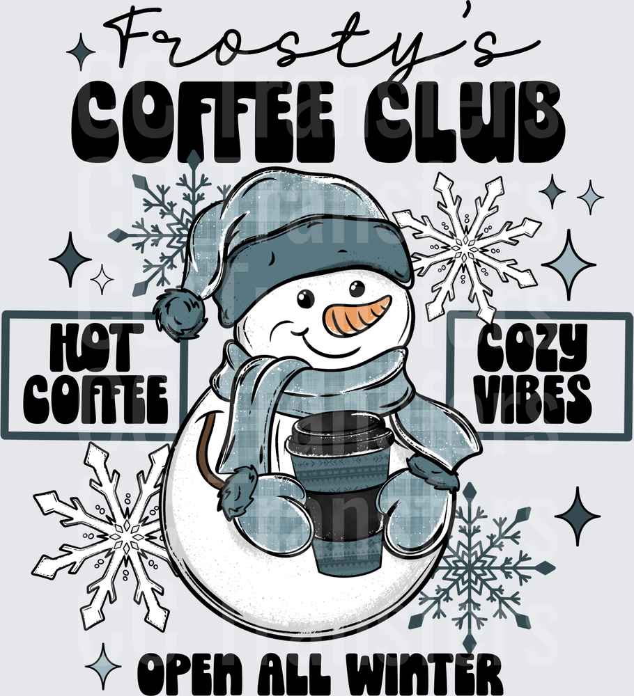 Frosty's Coffee Club Snowman Hot Coffee Cozy Vibes (DTF)