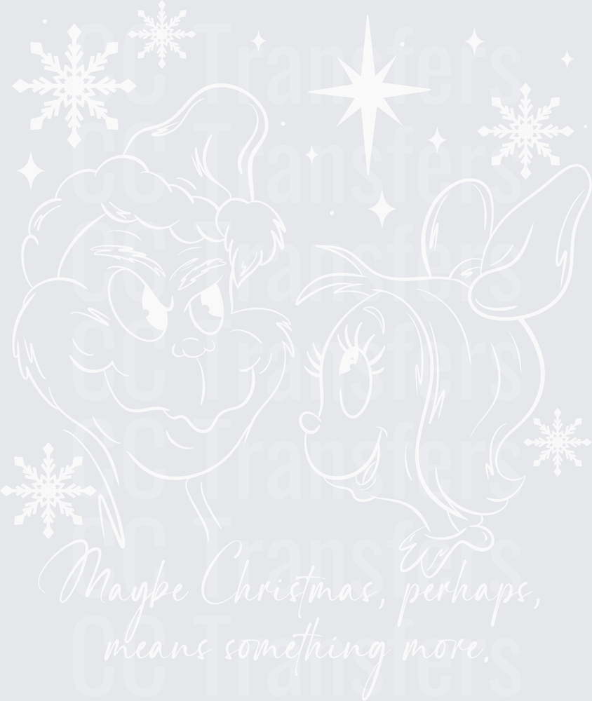 Grinch Duo Maybe Christmas Means More Holiday (DTF)