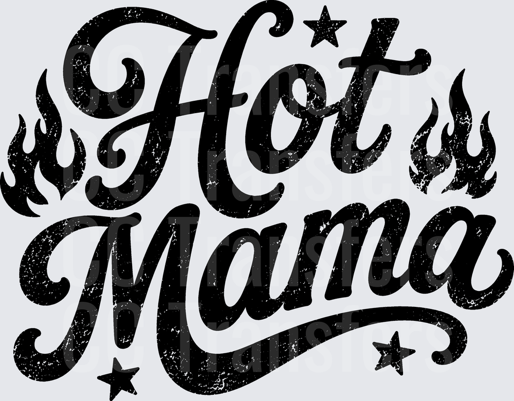 Hot Mama Distressed Script Flames Stars Design (DTF)