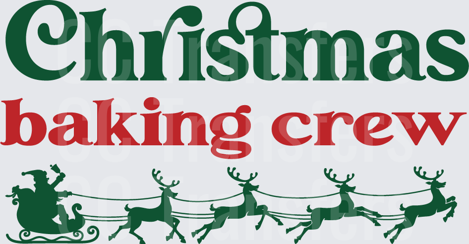 Christmas Baking Crew Santa Sleigh Reindeer Design (DTF)