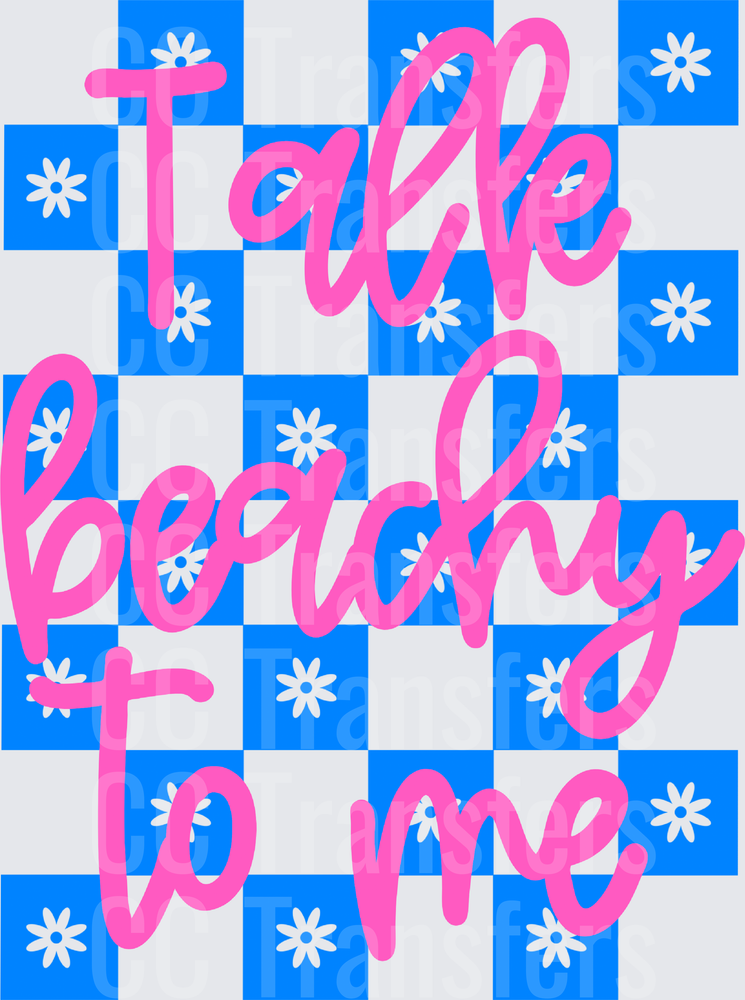 Talk Beachy To Me Blue Checkered Daisy Script (DTF)