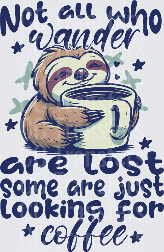 NOT ALL WHO WANDER ARE LOST COFFEE (DTF)
