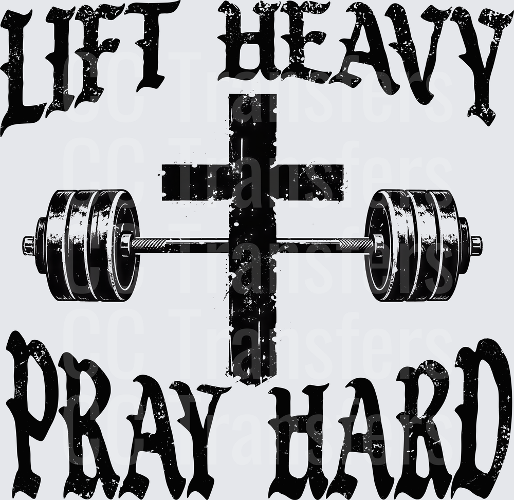Lift Heavy Pray Hard Cross Barbell Distressed Graphic (DTF)