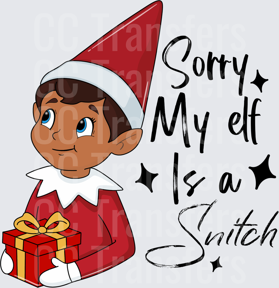 Sorry My Elf Is a Snitch Christmas Elf Holding Gift (DTF)
