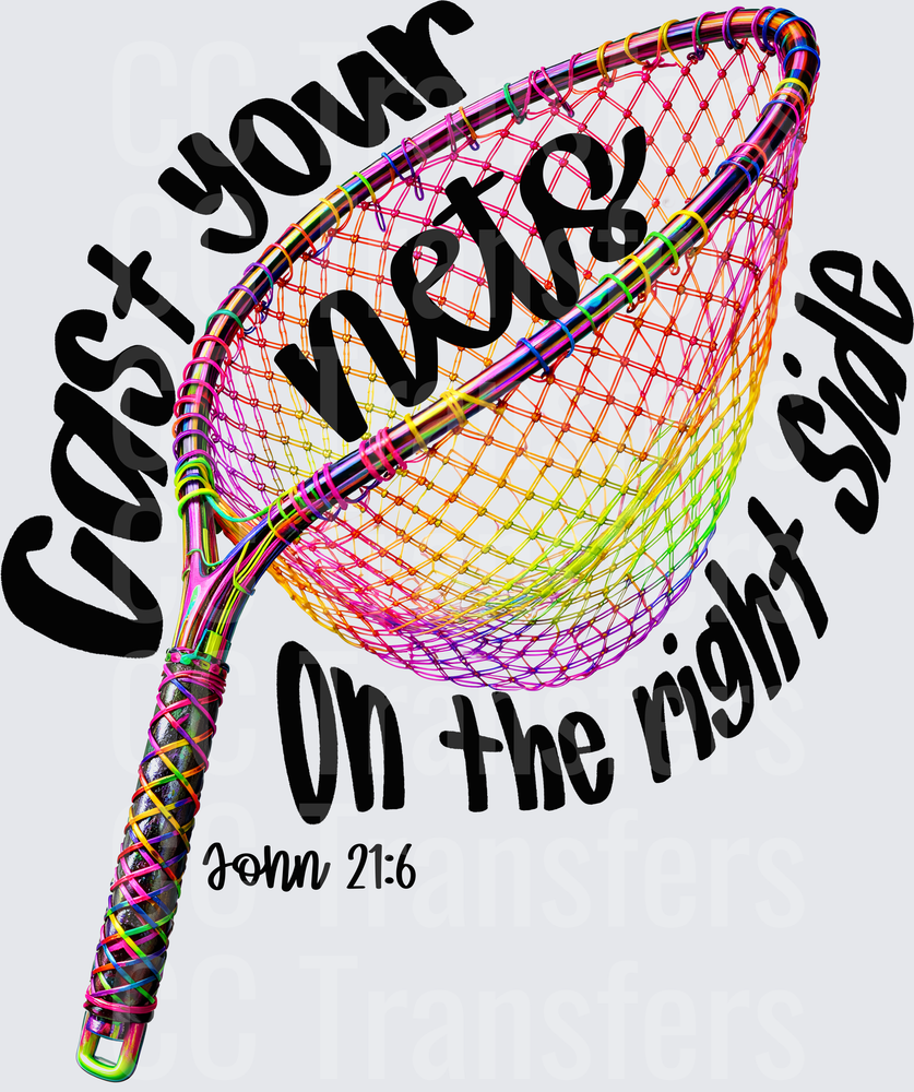 Cast Your Nets On The Right Side John 21:6 Rainbow (DTF)