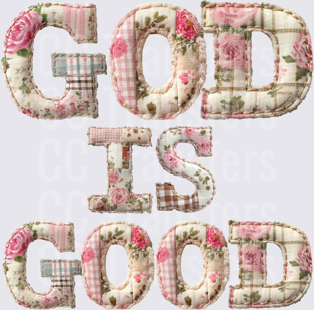 God Is Good Shabby Chic Floral Patchwork Letters (DTF)
