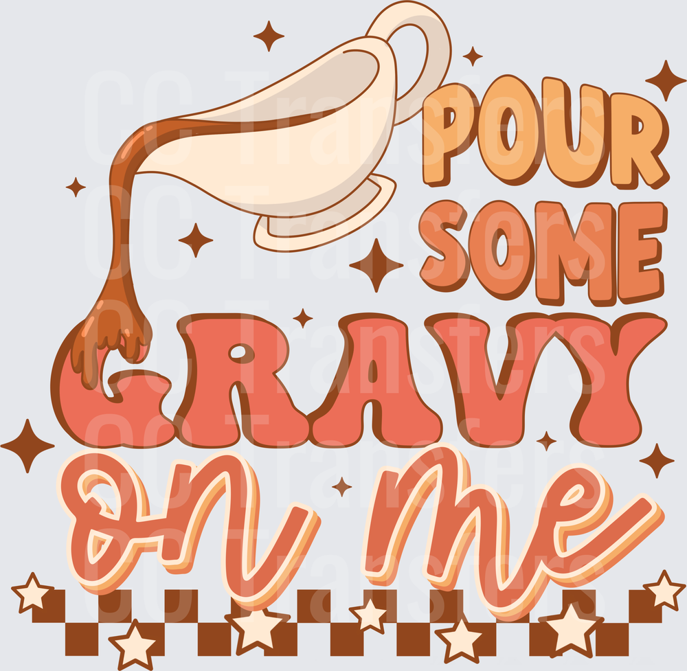 Pour Some Gravy On Me Retro Thanksgiving (DTF)