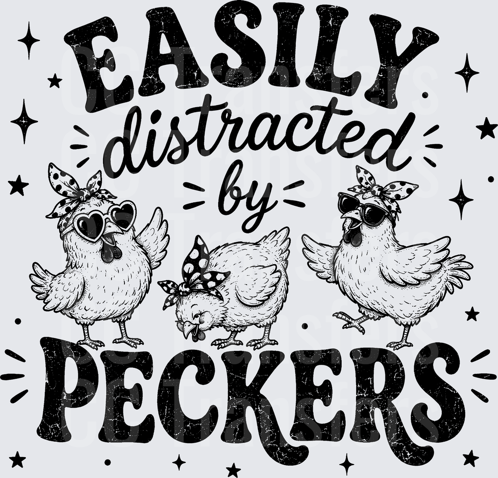 Easily Distracted By Peckers Sassy Hens With Bandanas (DTF)