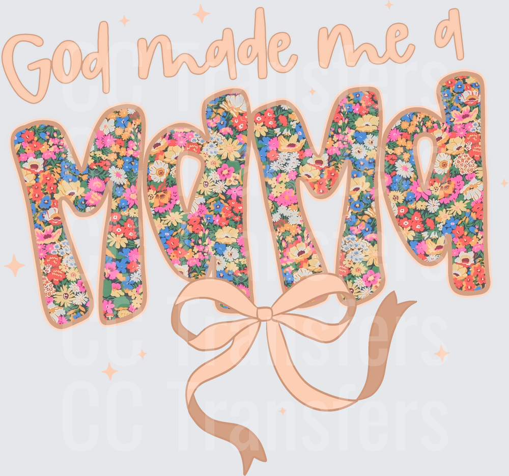 God Made Me A Mama Floral Letters Bow (DTF)