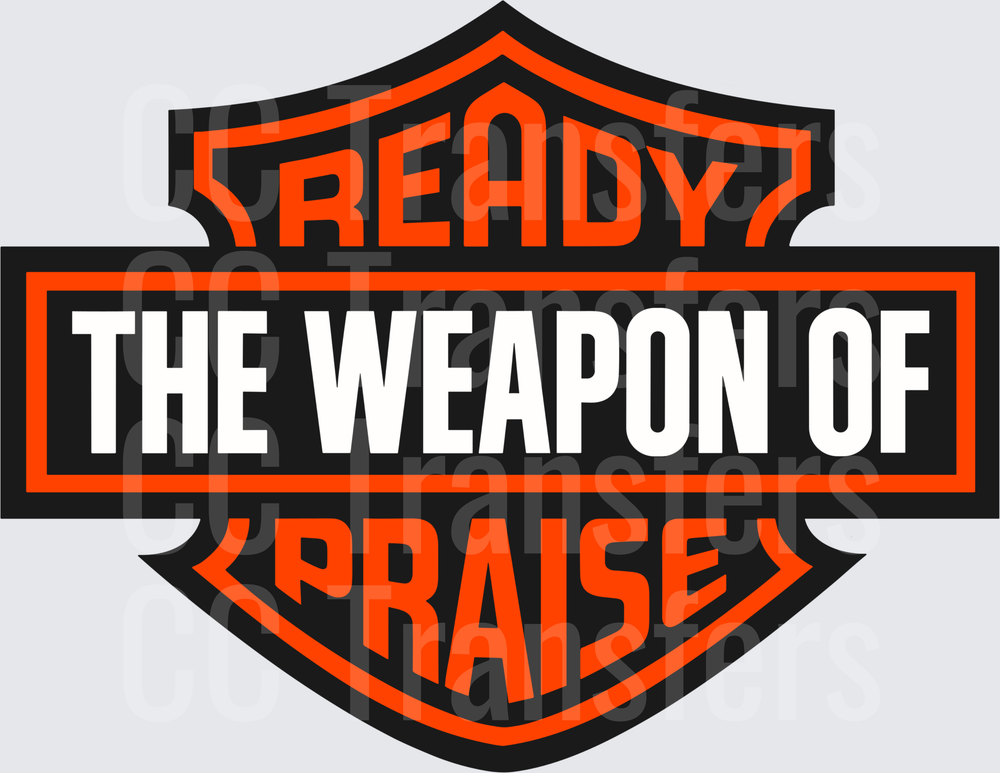 Ready The Weapon Of Praise Shield Badge Design (DTF)