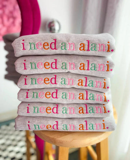 “I Need An Alani” | Ash Grey