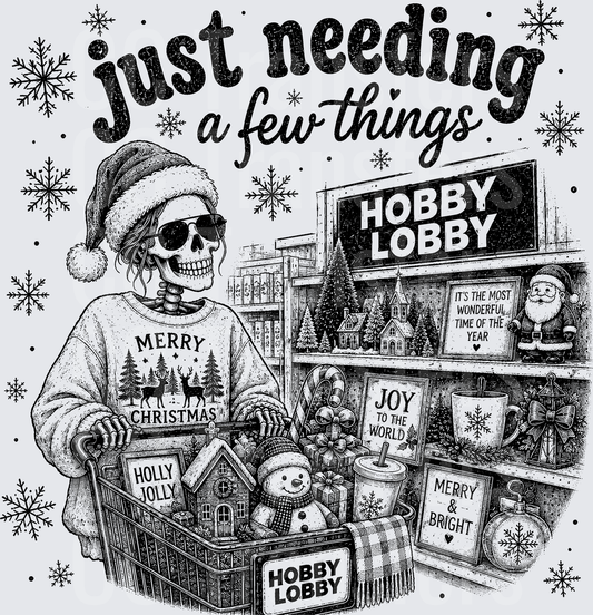 Just Needing A Few Things Skeleton Christmas Shopper (DTF)