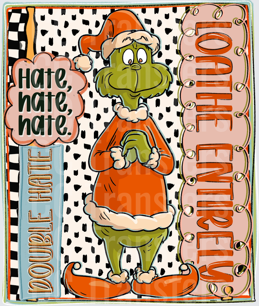 Grumpy Green Christmas Character Hate Hate Hate (DTF)