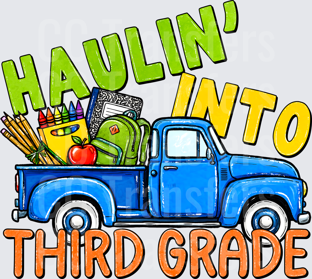 Haulin Into Third Grade Vintage Blue Truck School Supplies (DTF)