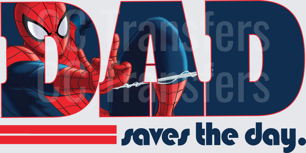 Dad Saves The Day Superhero Web Slinger Bold Letter (DTF)
