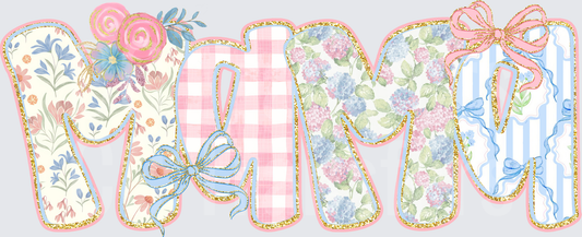 Floral Patchwork MOM Letters with Bows and Gold Glitter (DTF)