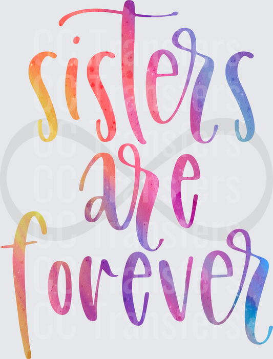 Sisters Are Forever Rainbow Watercolor Infinity Script (DTF)