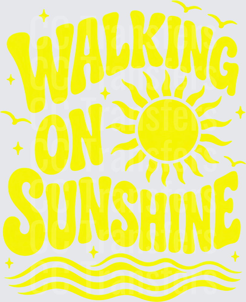 Walking On Sunshine (DTF)