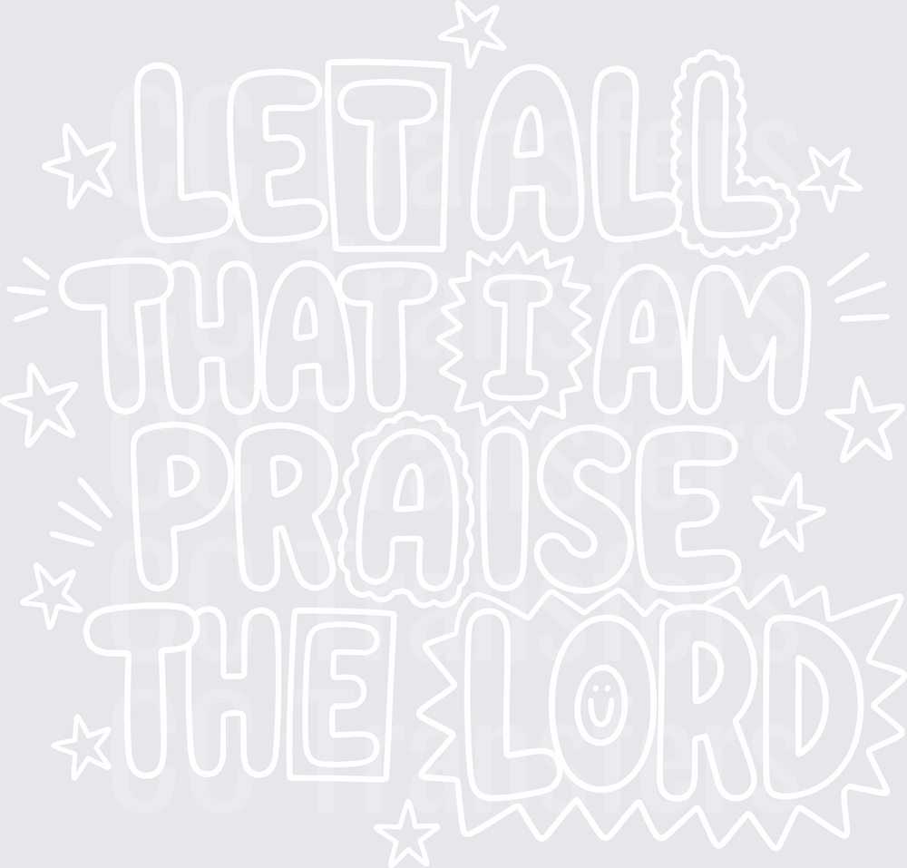Let All That I Am Praise The Lord Retro Groovy Stars White (DTF)