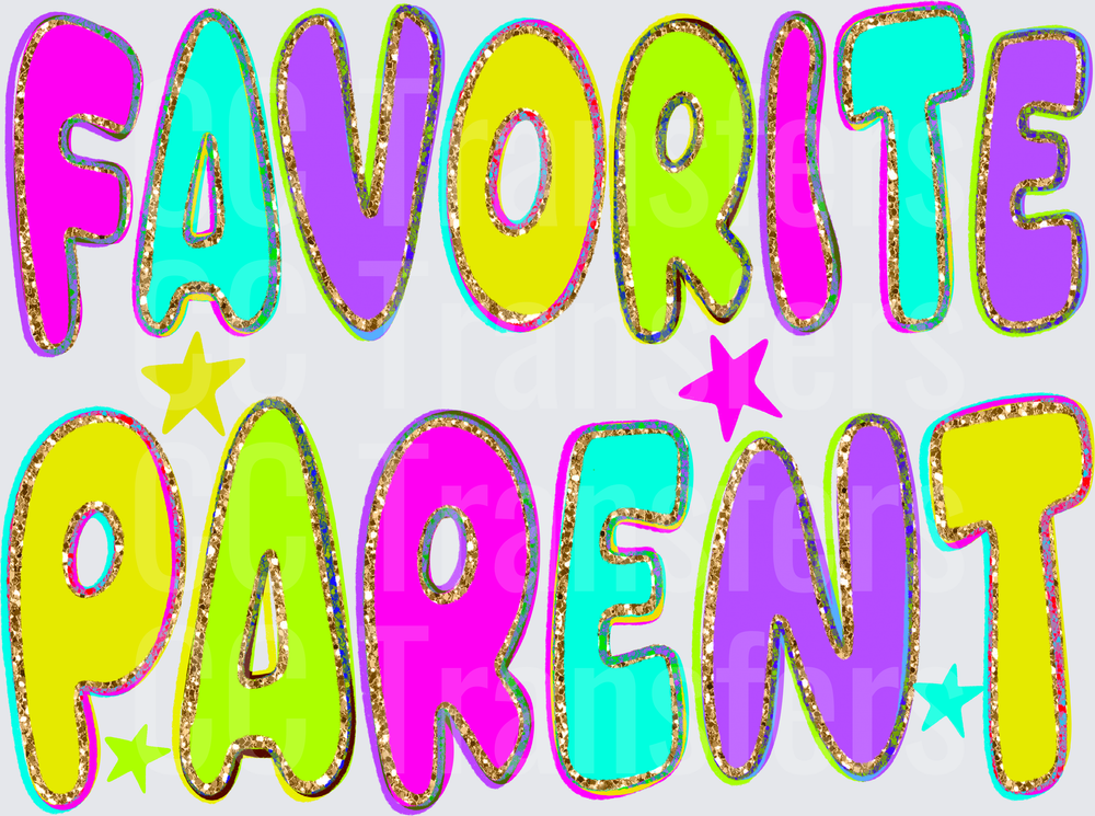Favorite Parent Bold Colorful Glitter Text Stars (DTF)